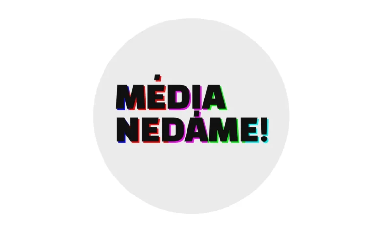 Média nedáme!